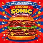 All-American Bacon SONIC Smasher™